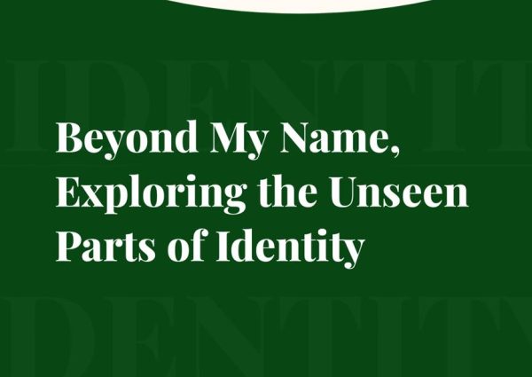 Week 2: Beyond My Name – Exploring the Unseen Parts of Identity